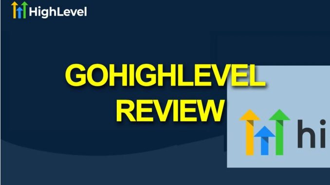 Gohighlevel review